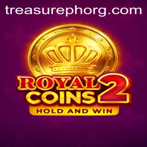 Exploring RoyalCoins2: Adventure Awaits with TreasurePH